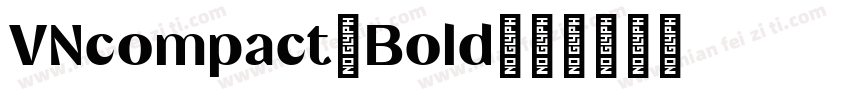 VNcompact Bold字体转换